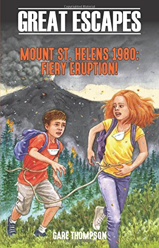 Mount St. Helens 1980: Fiery Eruption! (Great Escape Series)